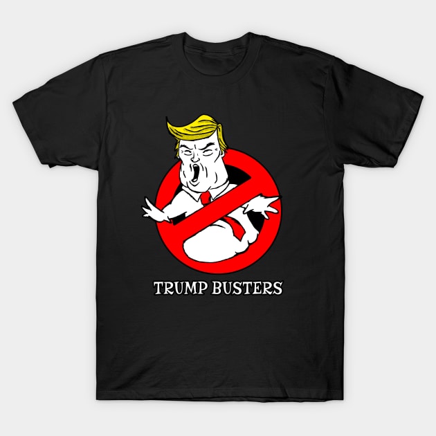 Trump Busters (v3) T-Shirt by UselessRob